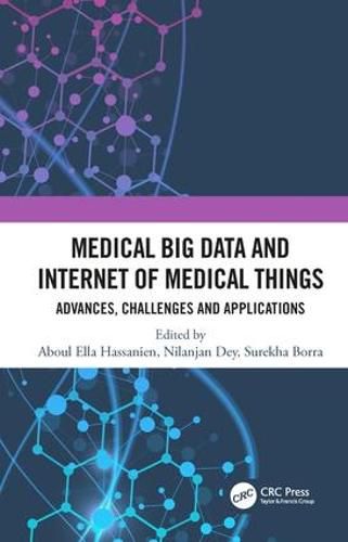 Cover image for Medical Big Data and Internet of Medical Things: Advances, Challenges and Applications