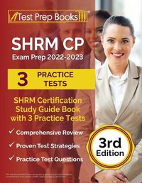 Cover image for SHRM CP Exam Prep 2022-2023: SHRM Certification Study Guide Book with 3 Practice Tests [3rd Edition]