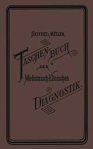 Taschenbuch Der Medicinisch-Klinischen Diagnostik