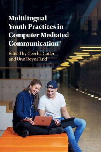 Cover image for Multilingual Youth Practices in Computer Mediated Communication