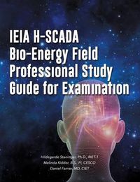 Cover image for IEIA H-SCADA Bio-Energy Field Professional Study Guide for Examination