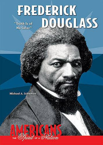 Frederick Douglass: Truth is of No Color