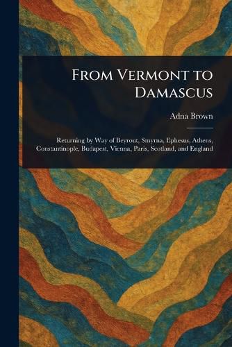 Cover image for From Vermont to Damascus