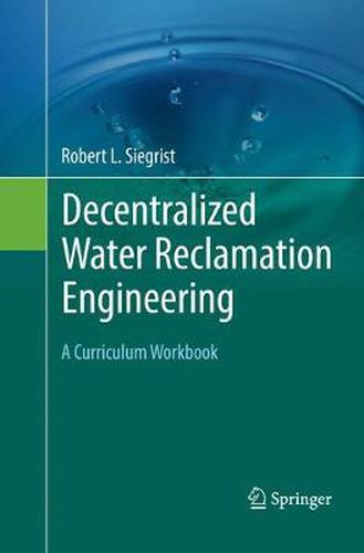 Cover image for Decentralized Water Reclamation Engineering: A Curriculum Workbook