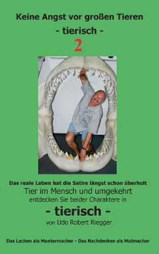 Cover image for Keine Angst vor grossen Tieren - tierisch - 2: Tier im Mensch und umgekehrt Zahne zeigen beim Lachen - das entspannt