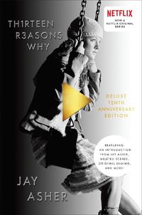 Cover image for Thirteen Reasons Why 10th Anniversary Edition