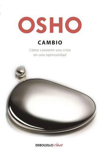 Cover image for Cambio / Change: Como Convertir Una Crisis En Una Oportunidad
