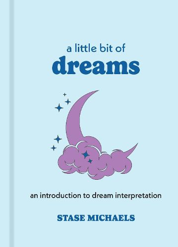 Cover image for A Little Bit of Dreams: An Introduction to Dream Interpretation