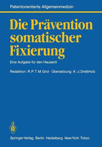 Cover image for Die Pravention somatischer Fixierung: Eine Aufgabe fur den Hausarzt