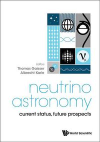 Cover image for Neutrino Astronomy: Current Status, Future Prospects