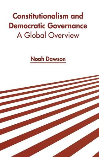 Cover image for Constitutionalism and Democratic Governance: A Global Overview