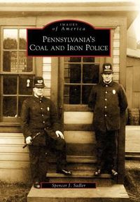 Cover image for Pennsylvania's Coal and Iron Police Pa