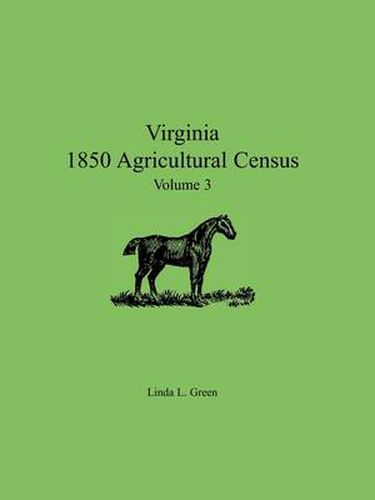 Cover image for Virginia 1850 Agricultural Census, Volume 3