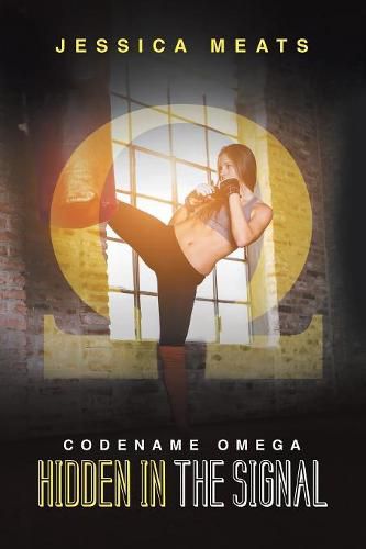 Cover image for Hidden in the Signal: Codename Omega