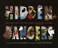 Cover image for Hidden Dangers: Seek and Find 13 of the World's Deadliest Animals