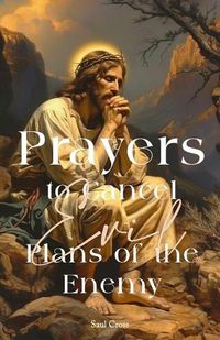Cover image for Prayers To Cancel Evil Plans of The Enemy