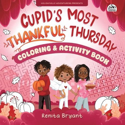 Cover image for Cupid's Most Thankful Thursday Coloring & Activity Book