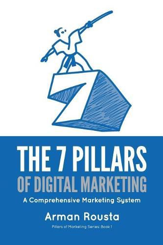 Cover image for The 7 Pillars of Digital Marketing: A Comprehensive Marketing System