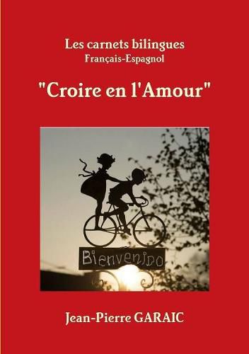 Cover image for Les carnets bilingues "Croire en l'Amour"