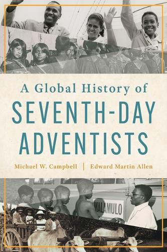 Cover image for A Global History of Seventh-Day Adventists