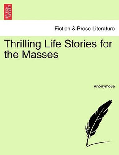 Cover image for Thrilling Life Stories for the Masses