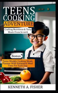 Cover image for Teens Cooking Adventures