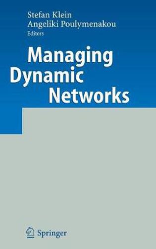 Managing Dynamic Networks: Organizational Perspectives of Technology Enabled Inter-firm Collaboration