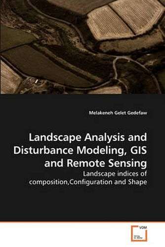 Cover image for Landscape Analysis and Disturbance Modeling, GIS and Remote Sensing