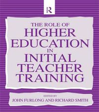 Cover image for The Role of Higher Education in Initial Teacher Training