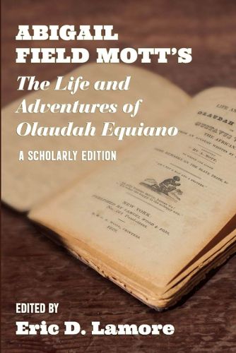 Cover image for Abigail Field Mott's the Life and Adventures of Olaudah Equiano