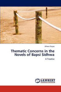 Cover image for Thematic Concerns in the Novels of Bapsi Sidhwa