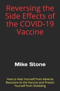 Cover image for Reversing the Side Effects of the COVID-19 Vaccine