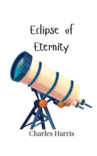 Cover image for Eclipse of Eternity