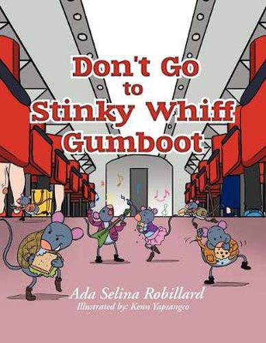 Cover image for Don't go to Stinky Whiff Gumboot