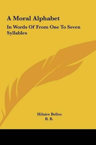 Cover image for A Moral Alphabet: In Words of from One to Seven Syllables