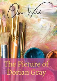 Cover image for The Picture of Dorian Gray: a Gothic and philosophical novel by Oscar Wilde, first published complete in the July 1890 issue of Lippincott's Monthly Magazine. Fearing the story was indecent, the magazine's editor deleted roughly five hundred words.