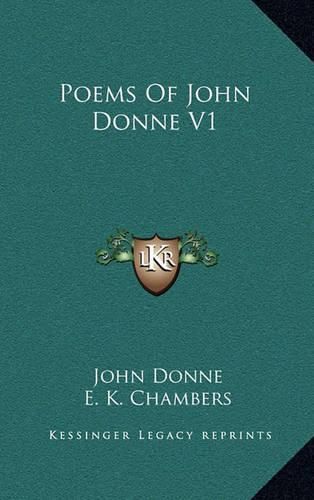 Poems of John Donne V1