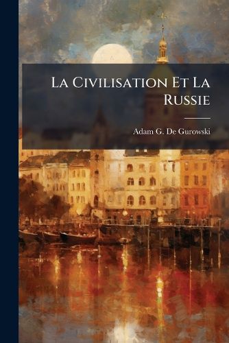Cover image for La Civilisation Et La Russie