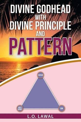 Divine Godhead with Divine Principle and Pattern