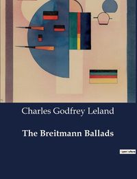 Cover image for The Breitmann Ballads