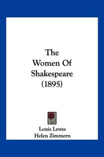 Cover image for The Women of Shakespeare (1895)