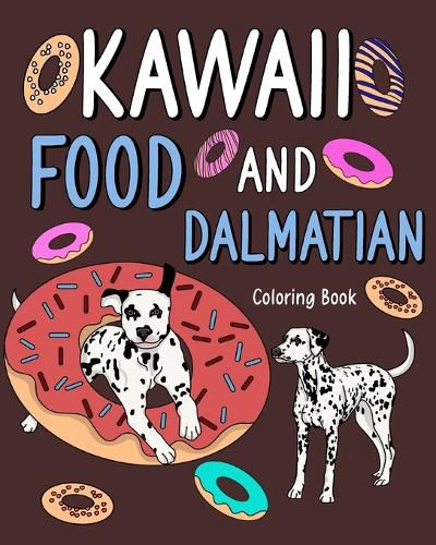 Cover image for Kawaii Food and Dalmatian Coloring Book