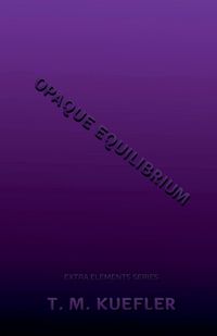 Cover image for Opaque Equilibrium