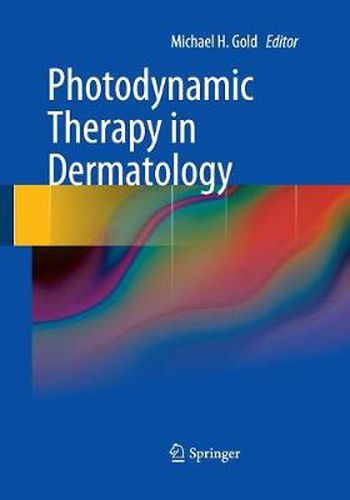 Photodynamic Therapy in Dermatology