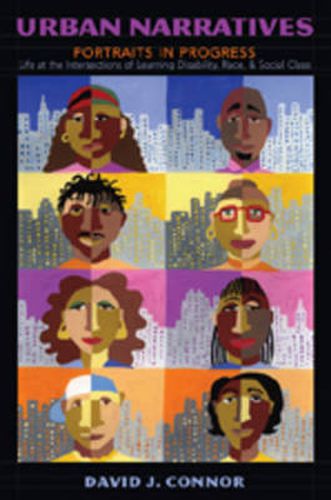 Cover image for Urban Narratives: Portraits in Progress Life at the Intersections of Learning Disability, Race, and Social Class