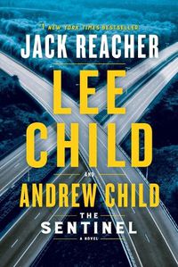 Cover image for The Sentinel: A Jack Reacher Novel