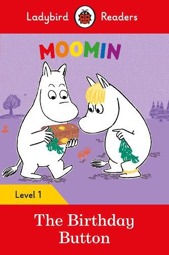 Ladybird Readers Level 1 - Moomins - The Birthday Button (ELT Graded Reader)