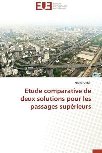 Cover image for Etude Comparative de Deux Solutions Pour Les Passages Sup rieurs