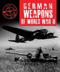 Cover image for German Weapons of World War II