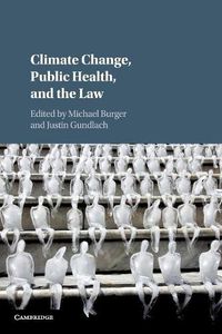 Cover image for Climate Change, Public Health, and the Law